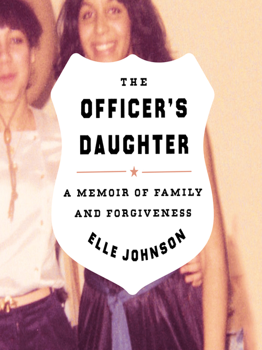 Title details for The Officer's Daughter by Elle Johnson - Available